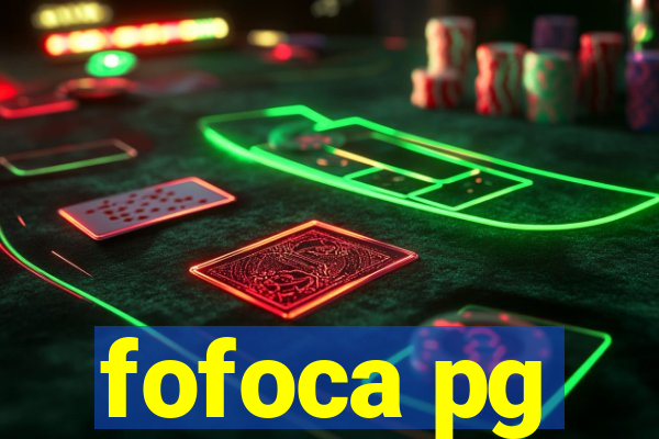 fofoca pg